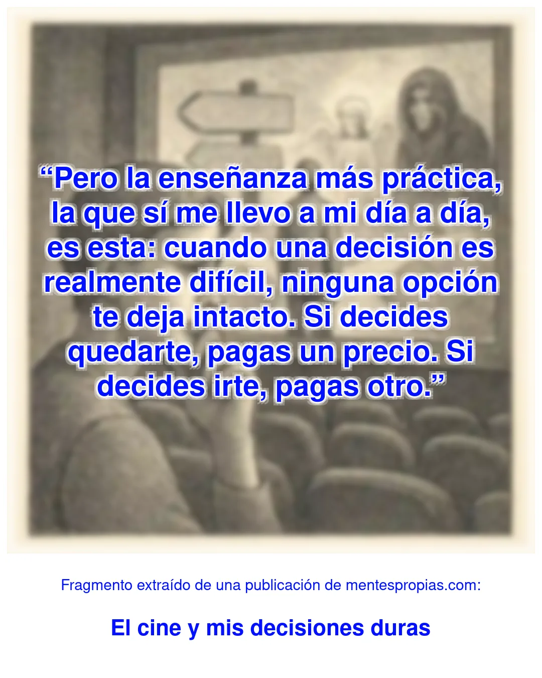 Fragmento de El cine y mis decisiones duras