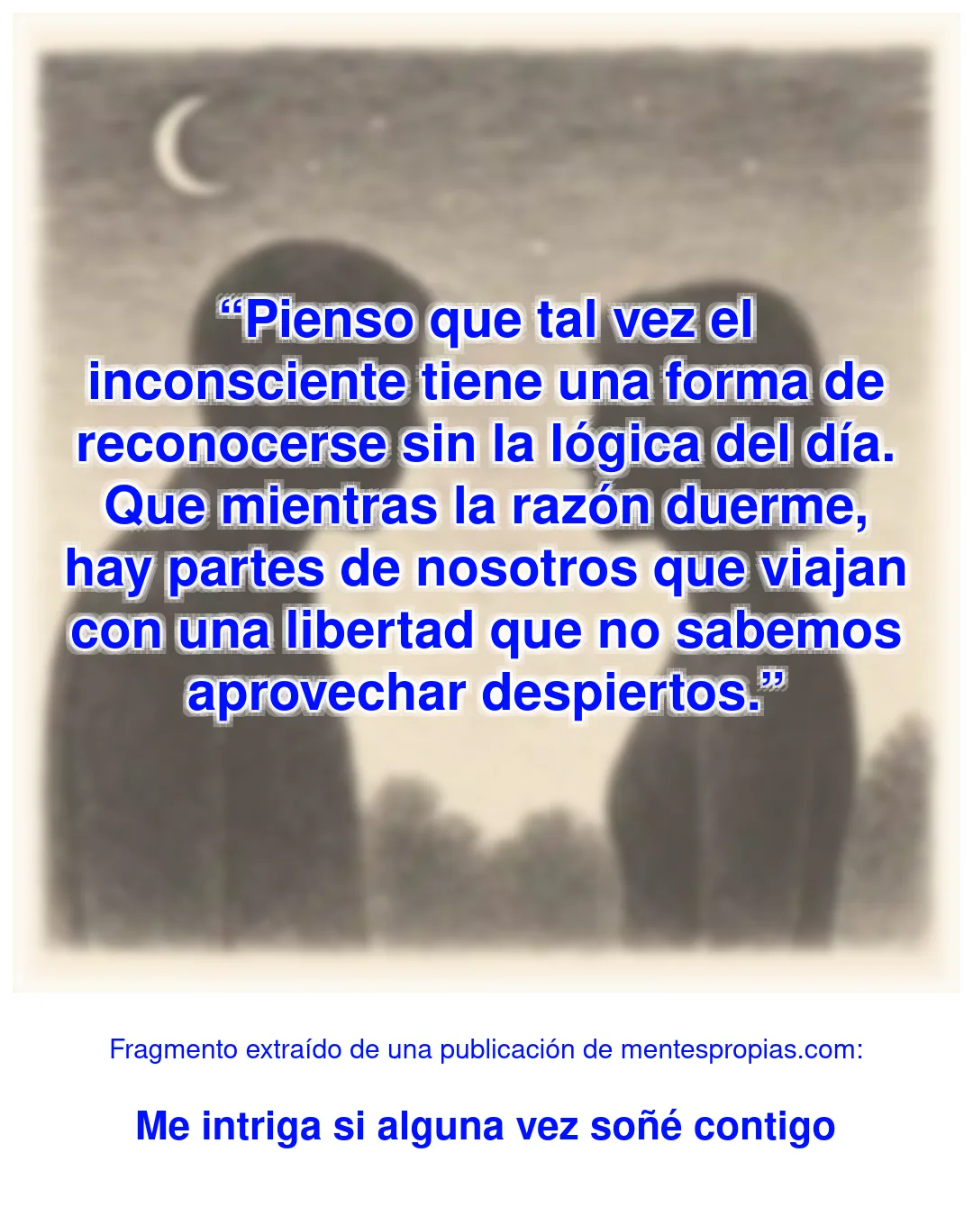 Fragmento de Me intriga si alguna vez soñé contigo